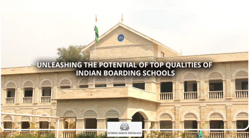 Qualities of the top boarding schools in India