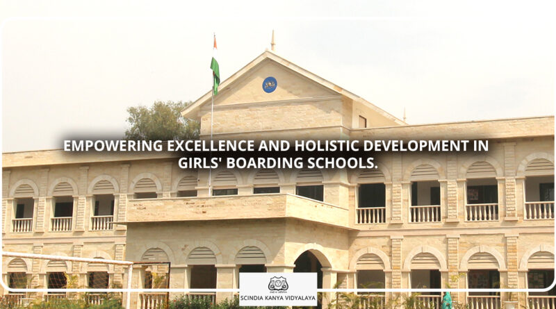 Best girls boarding schools in India offer holistic development